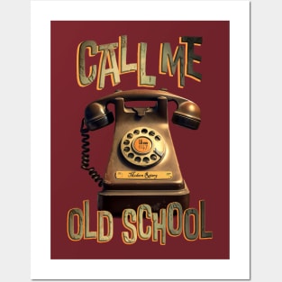 Old School Rotary Phone - Call Me Posters and Art